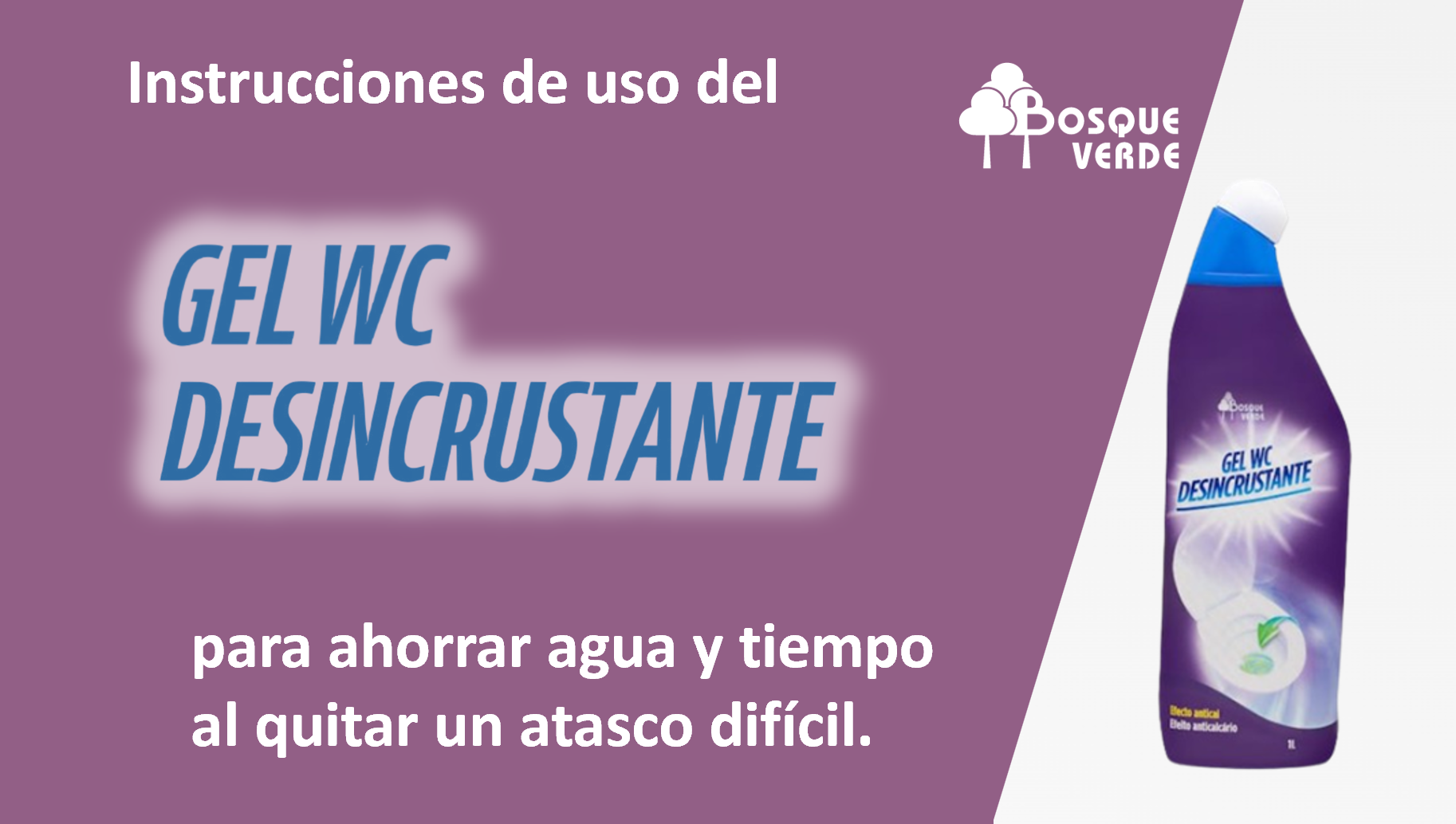 instrucciones de uso del gel desincrustante bosque verde Mercadona
